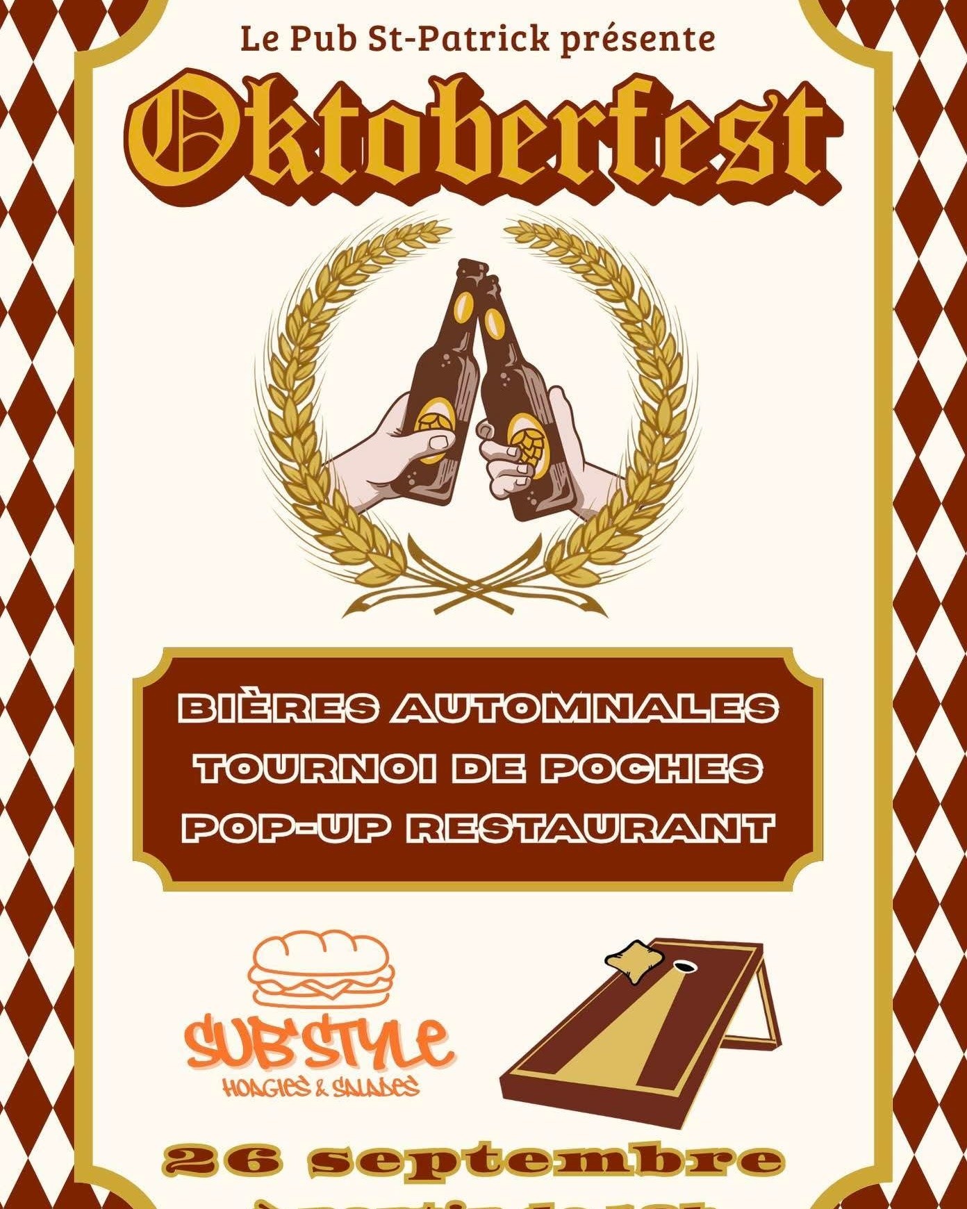 Oktoberfest au pub!
Aujourd'hui dès midi.

Bonne bière 
Excellente nourriture 
Et tournoi de poche 
Qu'est-ce que tu veux de plus ! 

Bon samedi !