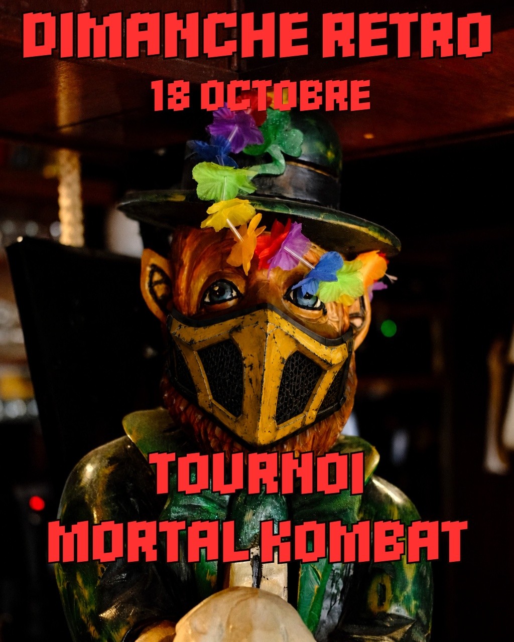 DIMANCHE RETRO

MORTAL KOMBAT PS4 

18 octobre à 20h

20h - 21h : jeux libres/pratique
21h : Tournoi

Minimum 8 joueurs
Inscriptions au pub ou par Messenger.

Plusieurs prix à gagner !

TEST YOUR MIGHT!!! 🔥⚔️🍻